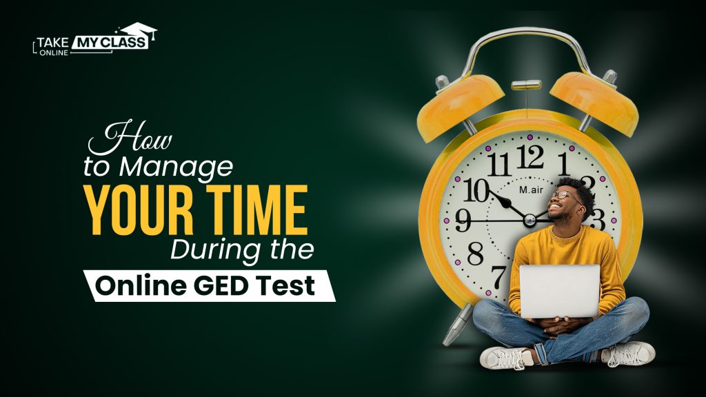 Manage Your Time During the Online GED Test